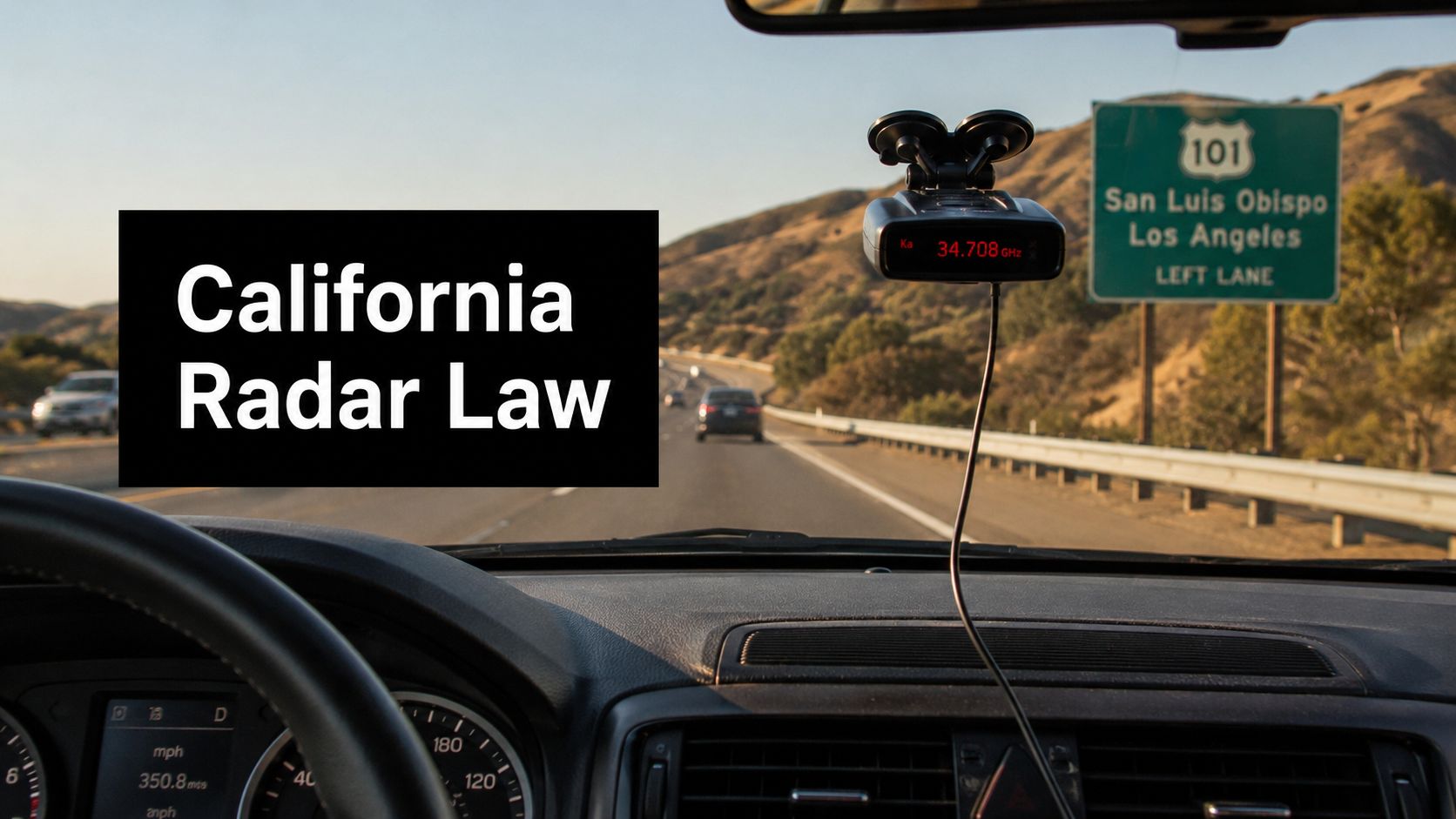 Is Radar Detector Legal in California? 2026 Rules